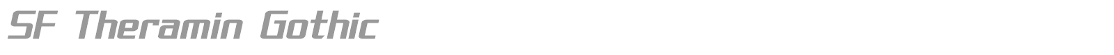 SF Theramin Gothic font preview